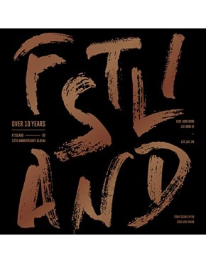 FTISLAND - FTISLAND 10TH ANNIVERSARY ALBUM [OVER 10 YEARS]