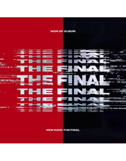 iKON - EP Album  NEW KIDS : THE FINAL CD 