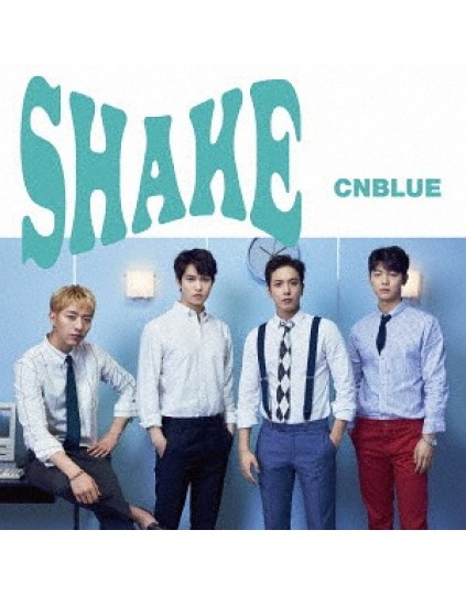 CNBLUE- Shake [Regular Edition] 
