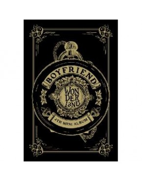 Boyfriend - Mini Album Vol.4 [BOYFRIEND IN WONDERLAND]